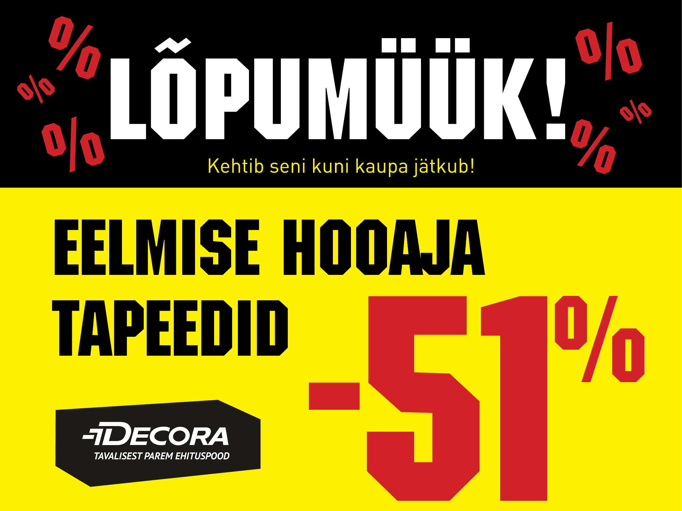 Eelmise hooaja tapeedid -51%!